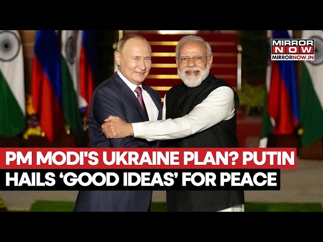 PM MODI'S UKRAINE PLAN? Putin Praises Indian PM's Peace Push, Hails 'Good Ideas' To End Conflict
