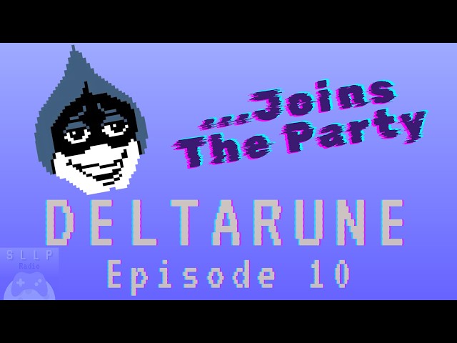 Sleepy Lets Play   Deltarune Chapter 1, Episode 10
