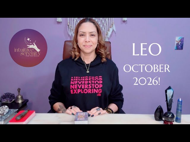 LEO ♌️ OCTOBER 2026 INTUITIVE READING! 