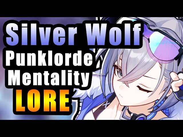 Silver Wolf Lore - The Greatest Hacker Ever | Silver Wolf & Punklorde Mentality, Star Rail Lore