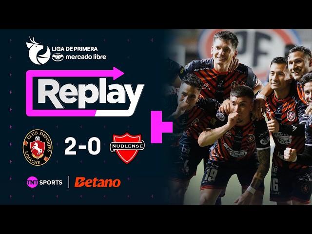 TNT Sports Replay | Deportes Limache 2 - 0 Ñublense | Matchday 17