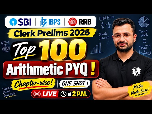 SBI | IBPS | RRB Clerk Prelims 2026 🔥 Top 100 Arithmetic PYQs | Chapter-Wise One Shot | by Sumit Sir