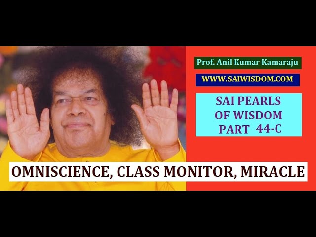 Sai Pearls of Wisdom 44-C “OMNISCIENCE, CLASS MONITOR, MIRACLE" (With Subtitles).