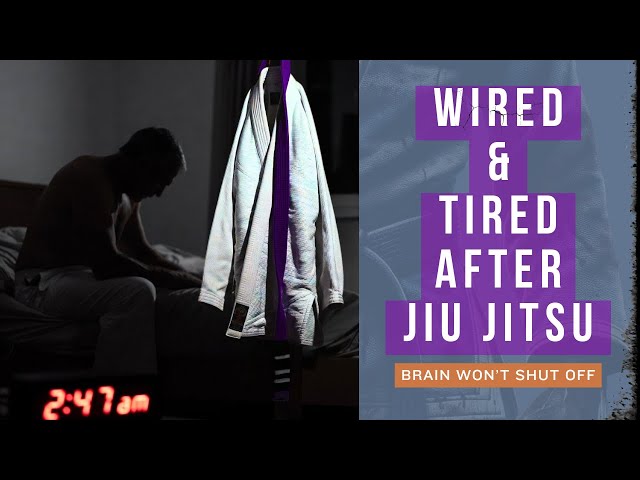 Wired & Tired: Why You Can't Sleep After Jiu Jitsu (And How To Fix It)
