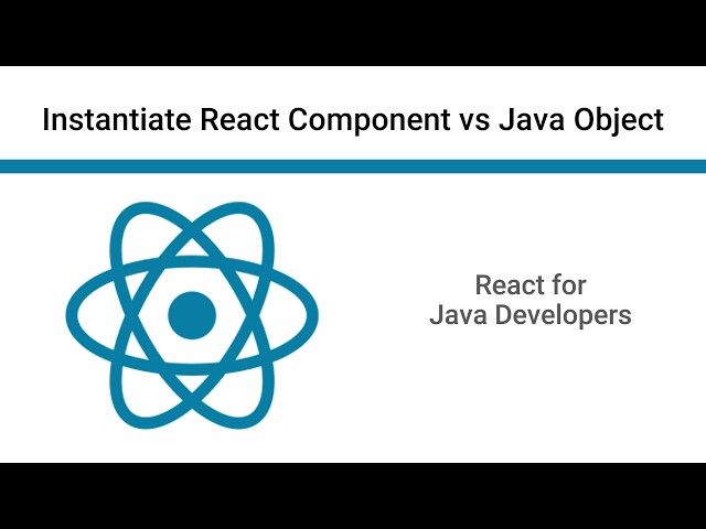 Instantiate React Component vs Java Object | RJ02 | Apply IT