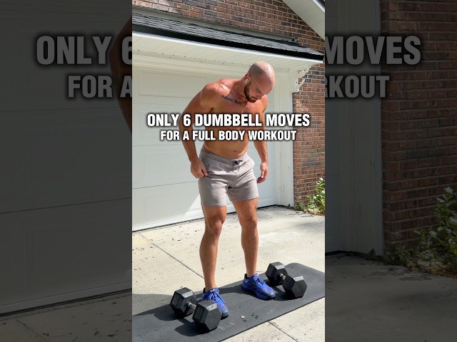 Only 6 Dumbbell Exercises for a Full Body Workout