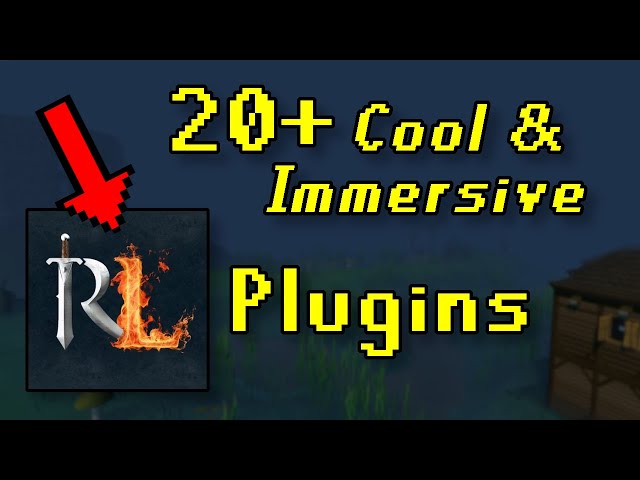 20+ Cool & Immersive RuneLite Plugins (OSRS 2025)