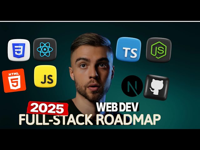 Ultimate Web Development Roadmap 2025 🔥 | From Beginner to Full-Stack