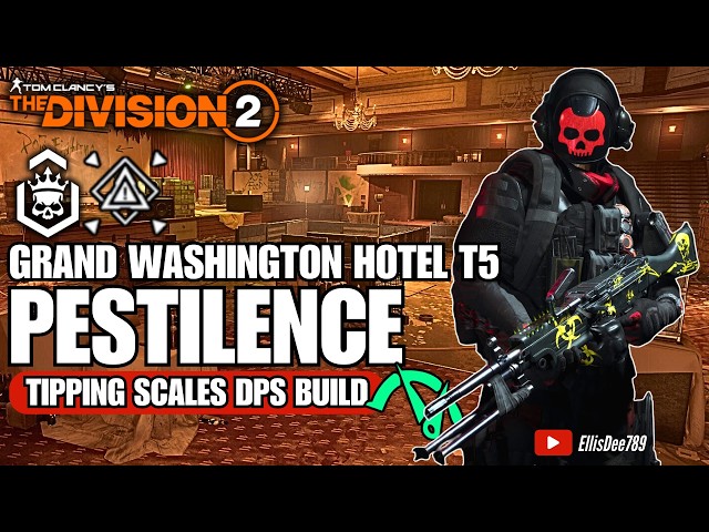 Escalation Tier 5 | Grand Washington Hotel | ASSAULT GE | PESTILENCE Tipping Scales DPS Build