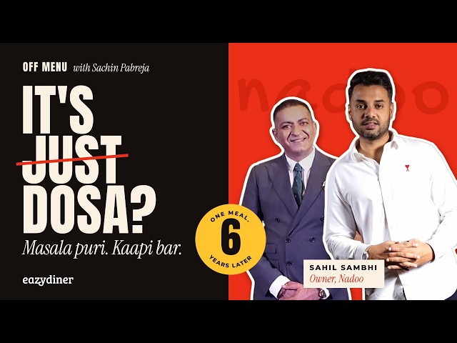 The Meal That Made Him Open Nadoo | Sahil Sambhi on OFF MENU EP 03