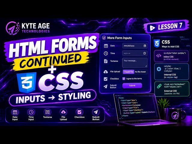 🎨 HTML FORMS CONTINUED + INTRODUCTION TO CSS | Start Styling Your Web Pages!