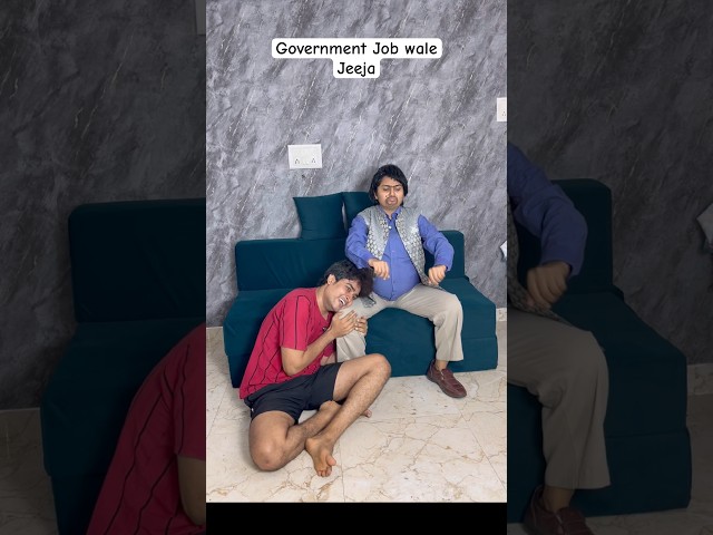 Government Job wale Jeeja🤑#funnyshorts #comedyshorts #relatable #jeeja #laugh #trending #explore