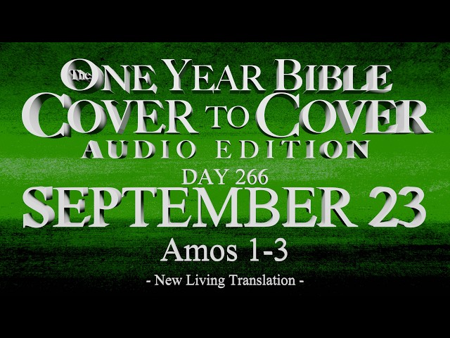Day 266 | September 23 | Cover to Cover Bible Audio | Amos 1-3