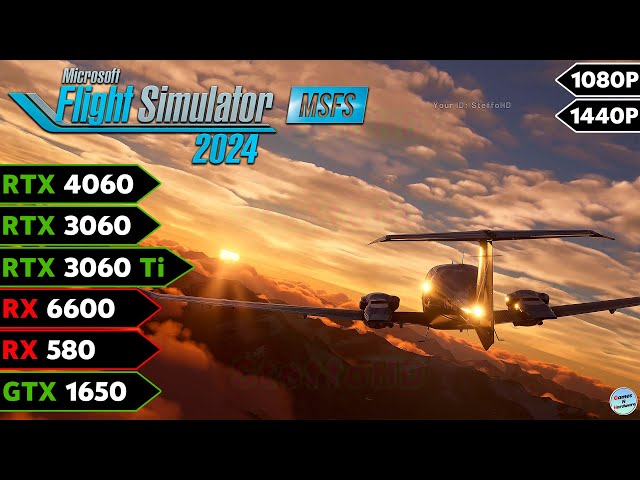 Testing Microsoft Flight Simulator 2024 : RTX 4060, RTX 3060, RTX 3060 Ti, RX 6600, RX 580, GTX 1650