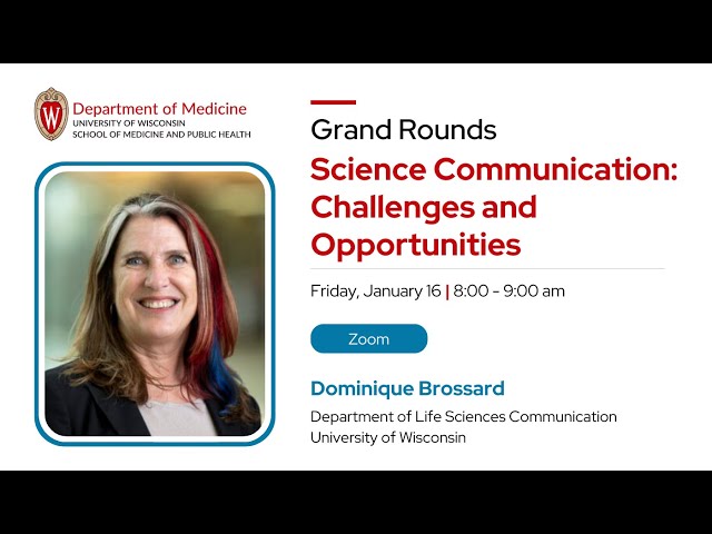 1-16-26 - "Science Communication: Challenges and Opportunities"