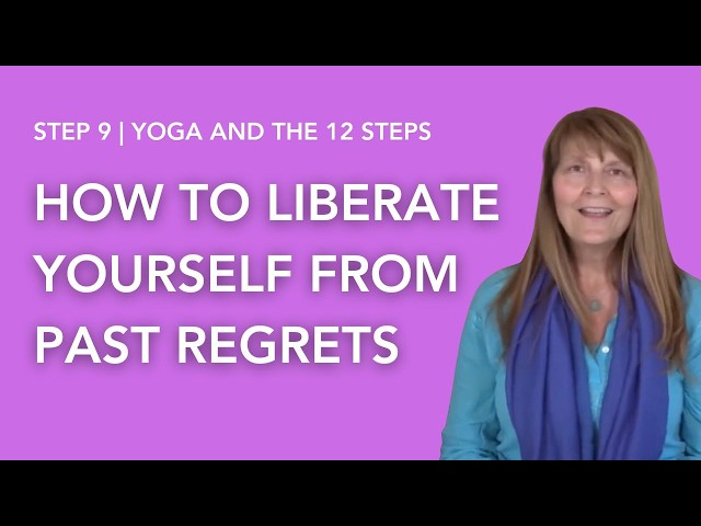 Yoga and the 12 Steps | Step 9:  Integrity & Ahimsa (Non-Harming)