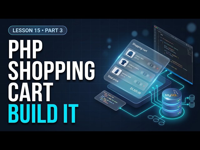 Lesson 15: Build a PHP Shopping Cart | Project-Based PHP Part 3