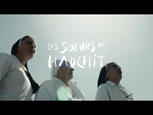 LES SOEURS DE HADCHIT ✚ Collection Églises du Liban