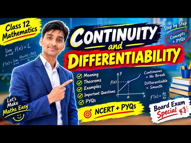 Continuity and Differentiability Class 12 Maths | Full Chapter Concepts + PYQs   