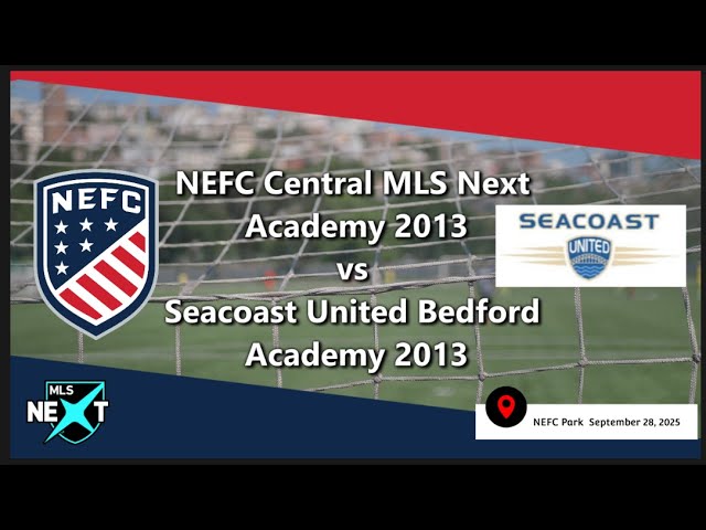 NEFC Central MLS Next Academy 2013(0)vs Seacoast United Bedford NH2013(8) MLS Next Academy Division