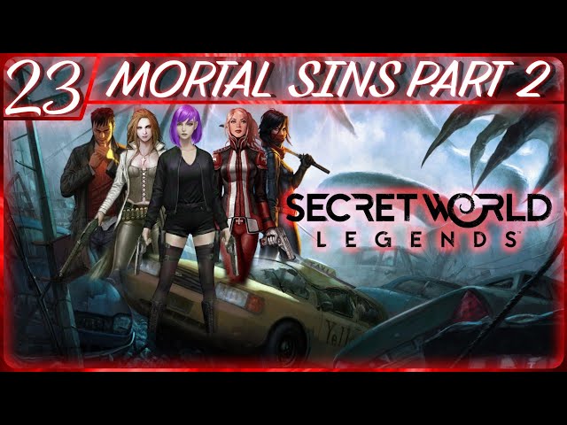 SECRET WORLD: LEGENDS WALKTHROUGH PART 23: MORTAL SINS PART 2 (PC | RPG | NO COMMENTARY)