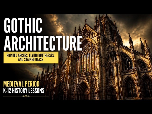 Gothic Architecture The Cathedrals That Reached for the Sky