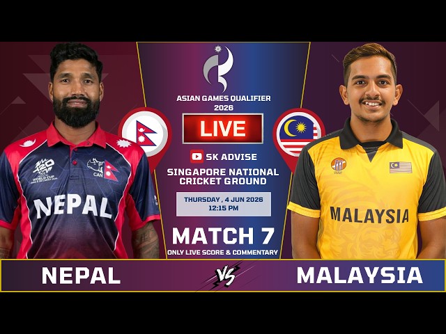 NEPAL VS MALAYSIA LIVE SCORE & COMMENTARY | MENS ASIAN GAMES QUALIFIER | NEP VS MAL MATCH  SK ADVISE