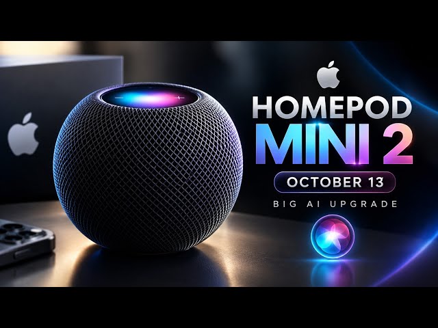 HomePod mini 2 JUST LEAKED — 6 BIG Upgrades Coming October 13!
