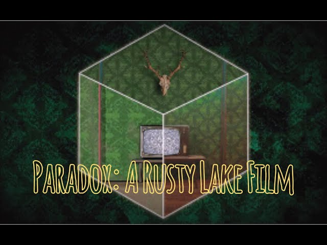 Paradox: A Rusty Lake Film