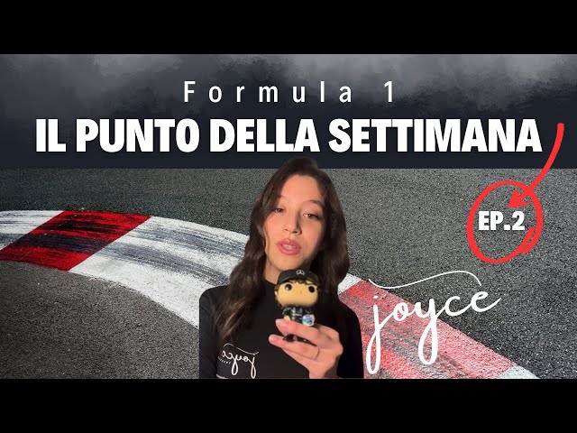Formula 1 – Il punto della settimana | Edizione 2 – Le notizie principali della settimana