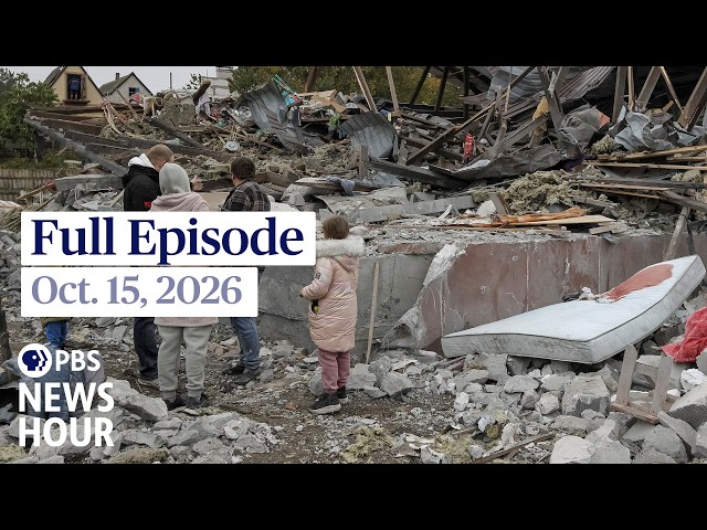 PBS News Hour full episode, Oct. 15, 2026