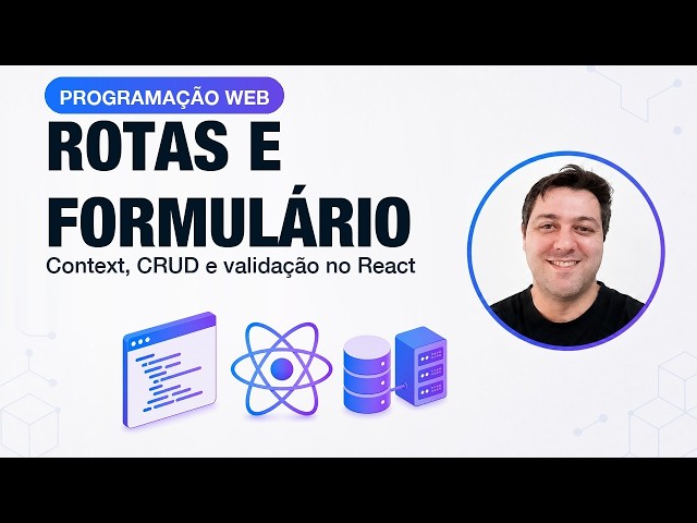React: rotas, formulário e Context
