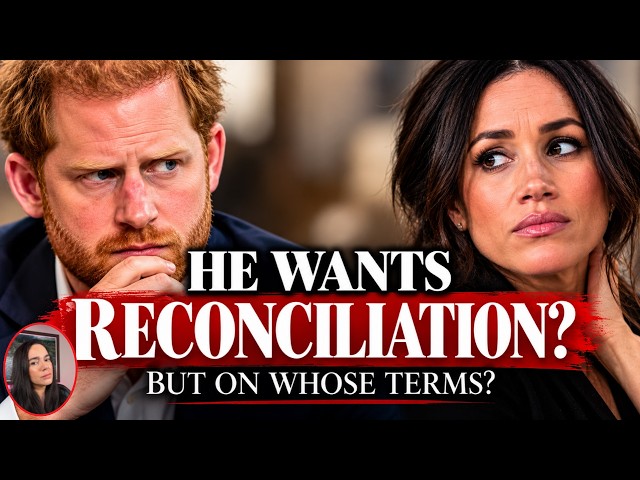 Prince Harry Wants Reconciliation—But Is It Still on His Terms?