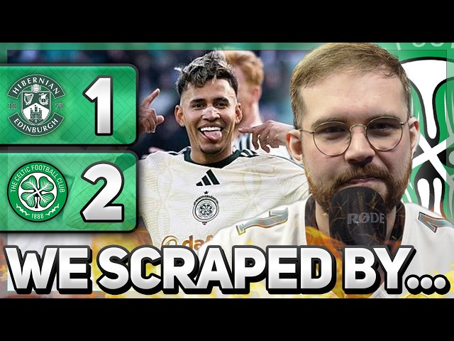 CELTIC SCRAPE BY! | Hibs 1-2 Celtic | MATCH REACTION!