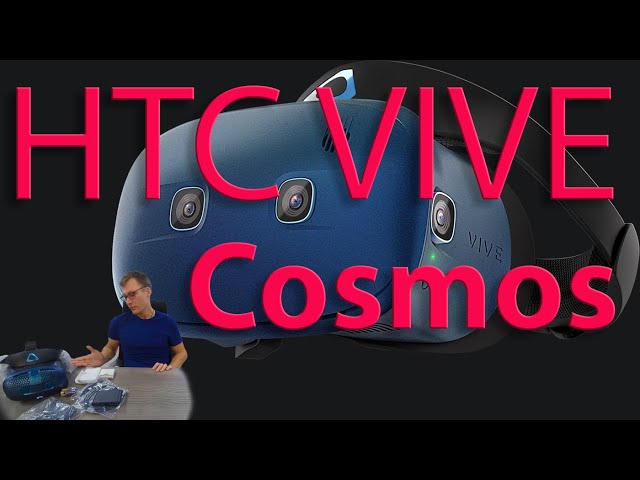 HTC Vive Cosmos | Распаковка и первое впечатление