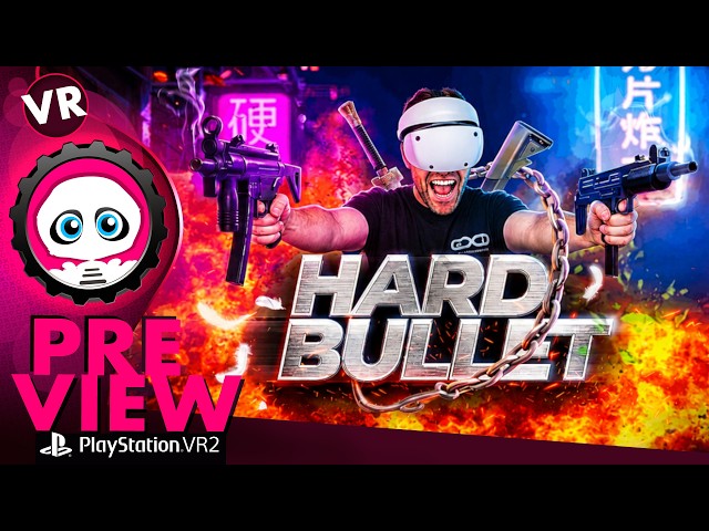 Hard Bullet: Masterpiece of carnage or mere catharsis? PSVR2 | VRPlayer