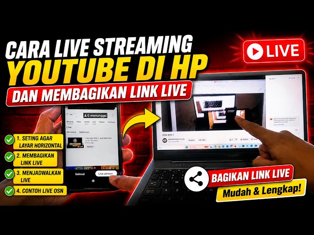 CARA LIVE STREAMING YOUTUBE PAKAI HP UNTUK OSN | Mulai Live, Jadwalkan & Bagikan Link