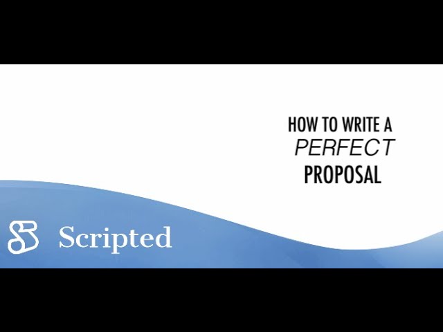 How To Write A Perfect Proposal On Scripted