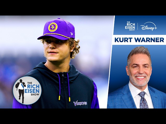 NFL Network’s Kurt Warner: Why the Vikings Gave Up on JJ McCarthy | The Rich Eisen Show