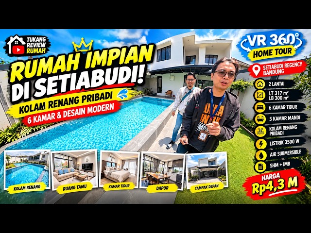 VR360 Home Tour | RUMAH IMPIAN DI SETIABUDI Bandung ADA Kolam Renang Pribadi Desain Modern