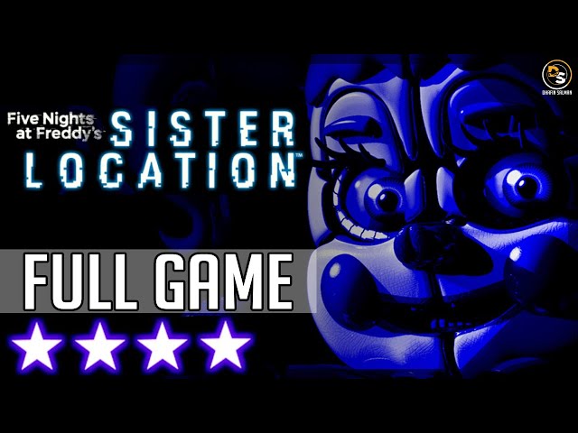 Five Nights at Freddy's: Sister Location (4 Stars) – w/ All Custom Nights 100% Full Game Walkthrough