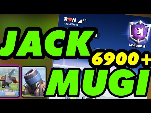 Jack and Mugi  6900+ Gameplays Ladder Push - Clash Royale