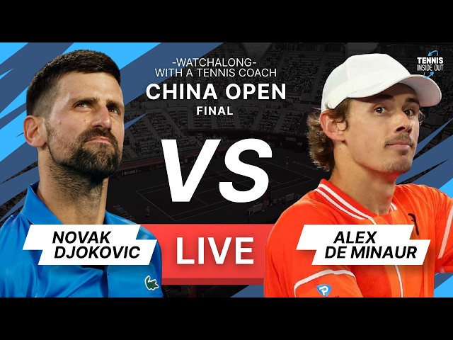 DJOKOVIC vs DE MINAUR - China Open 2026 - FINAL - Tennis Watchalong