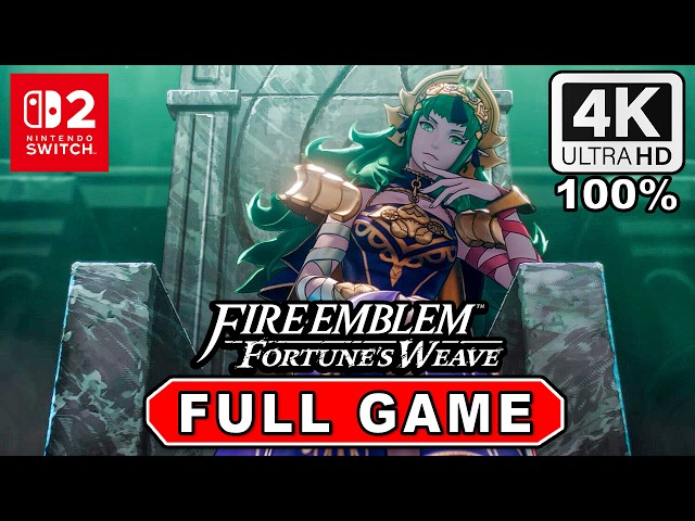 Fire Emblem Fortune's Weave - Full Game Walkthrough (100%) 4K