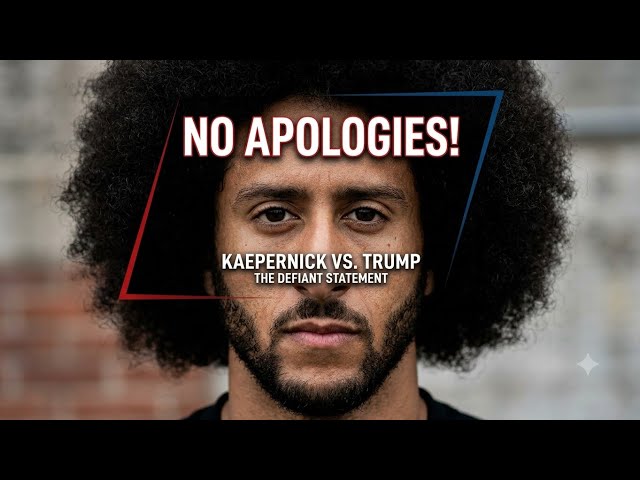 Colin Kaepernick Will Not Apologize For His Donald Trump Comments