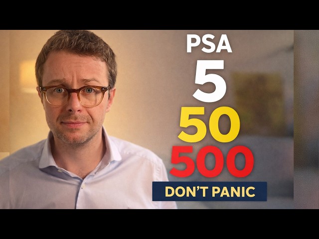 High PSA: What It Actually Means (5 vs 50 vs 500)