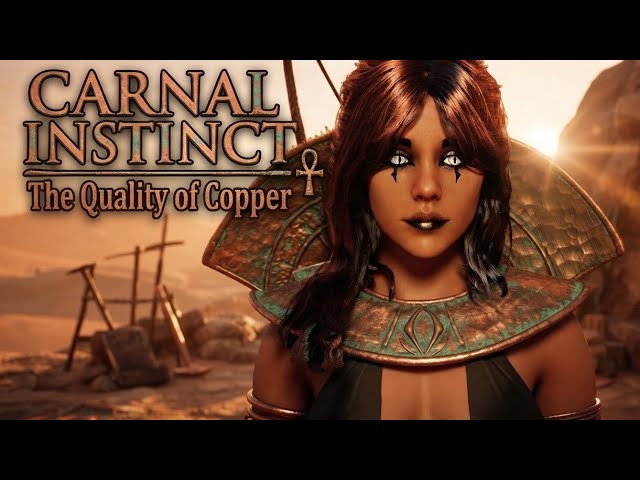 Carnal Instinct UE5 (The Quality of Copper) Quest Guide