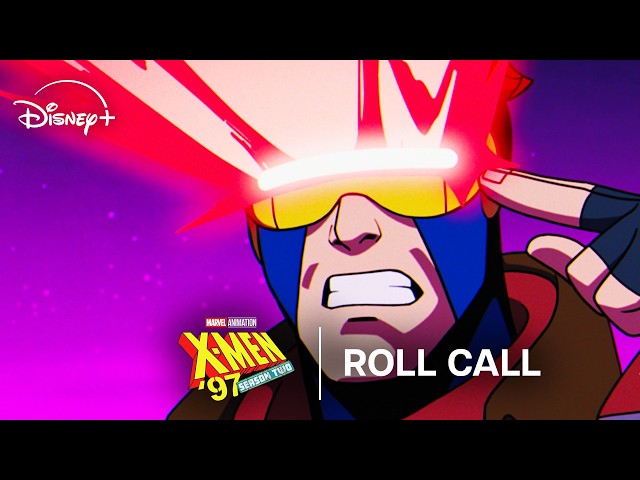 Marvel Animation’s X-Men ‘97 Season 2 | Roll Call