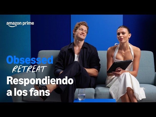 Obsessed Retreat | Respondiendo a los Fans | Prime Video