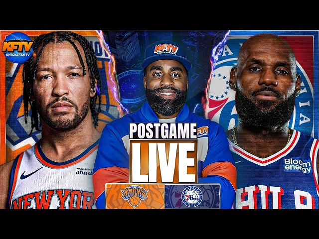 Knicks vs Sixers Post Game Live Ep 754 |  Live Callers & Reactions | Highlights & Analysis